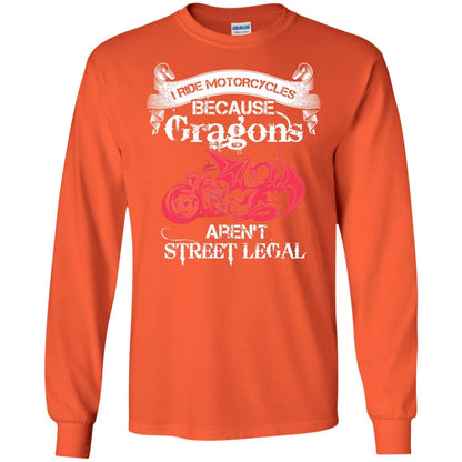 Motocross T-shirt Because Dragons Aren_t Street Legal Orange
