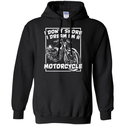 Motorcycle T-shirt I Don_t Snore I Dream I_m A Motorcycle Black