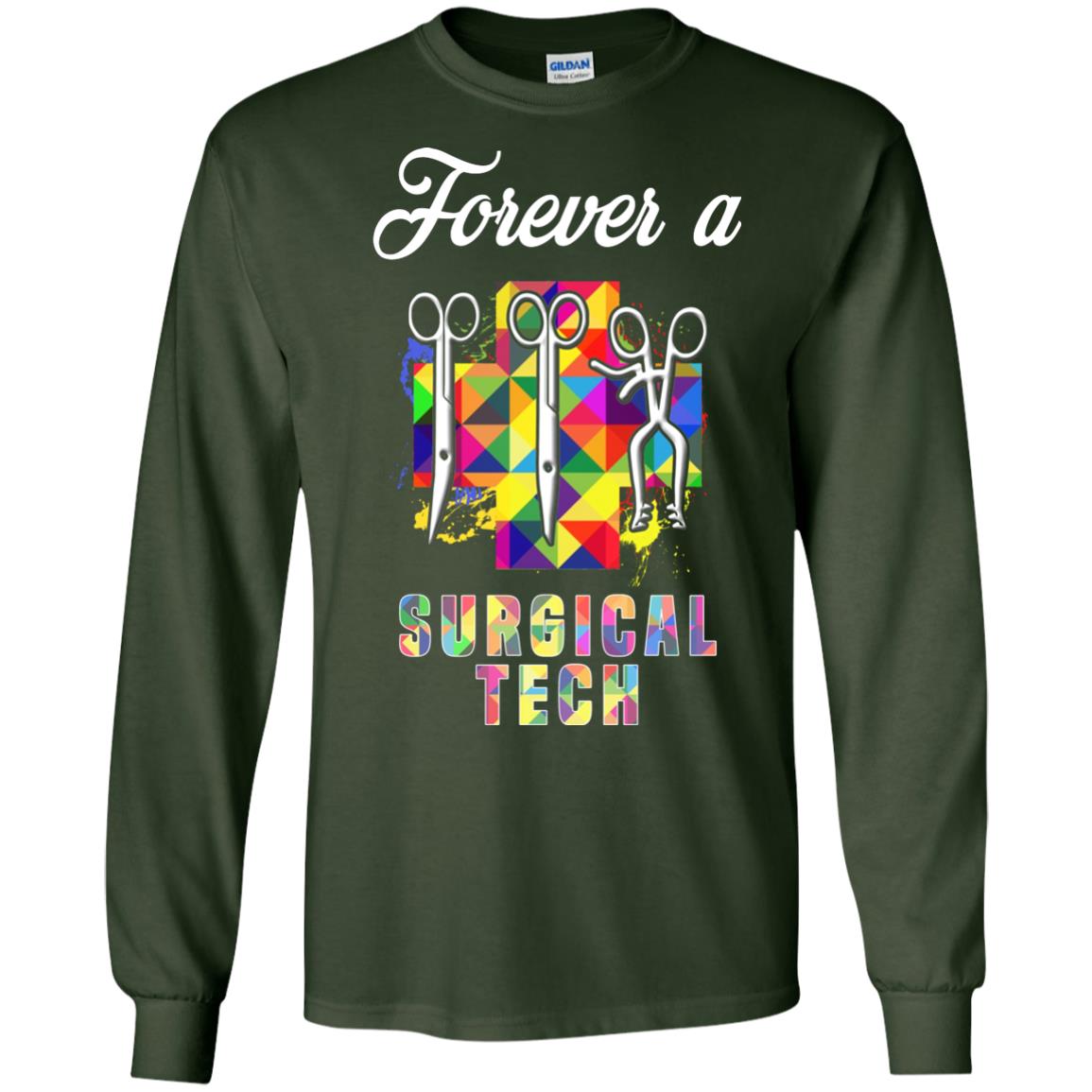 Forever A Surgical Tech Shirt Forest Green