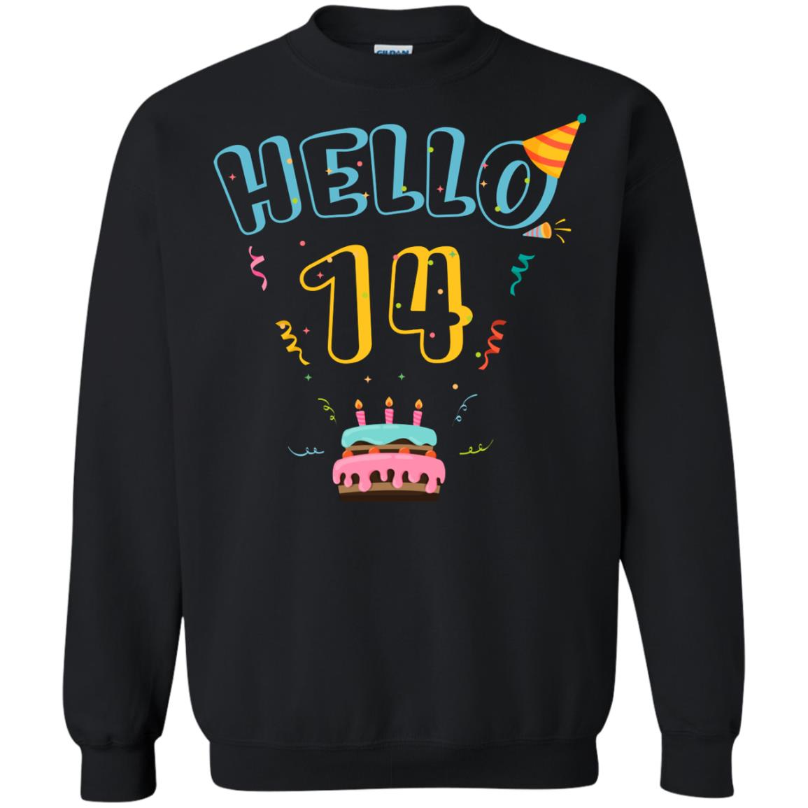 Hello 14 Forteen Years Old 14th 2004s Birthday Gift  ShirtG180 Gildan Crewneck Pullover Sweatshirt 8 oz.