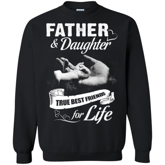 Father And Daughter True Best Friends For Life Family Shirt Black