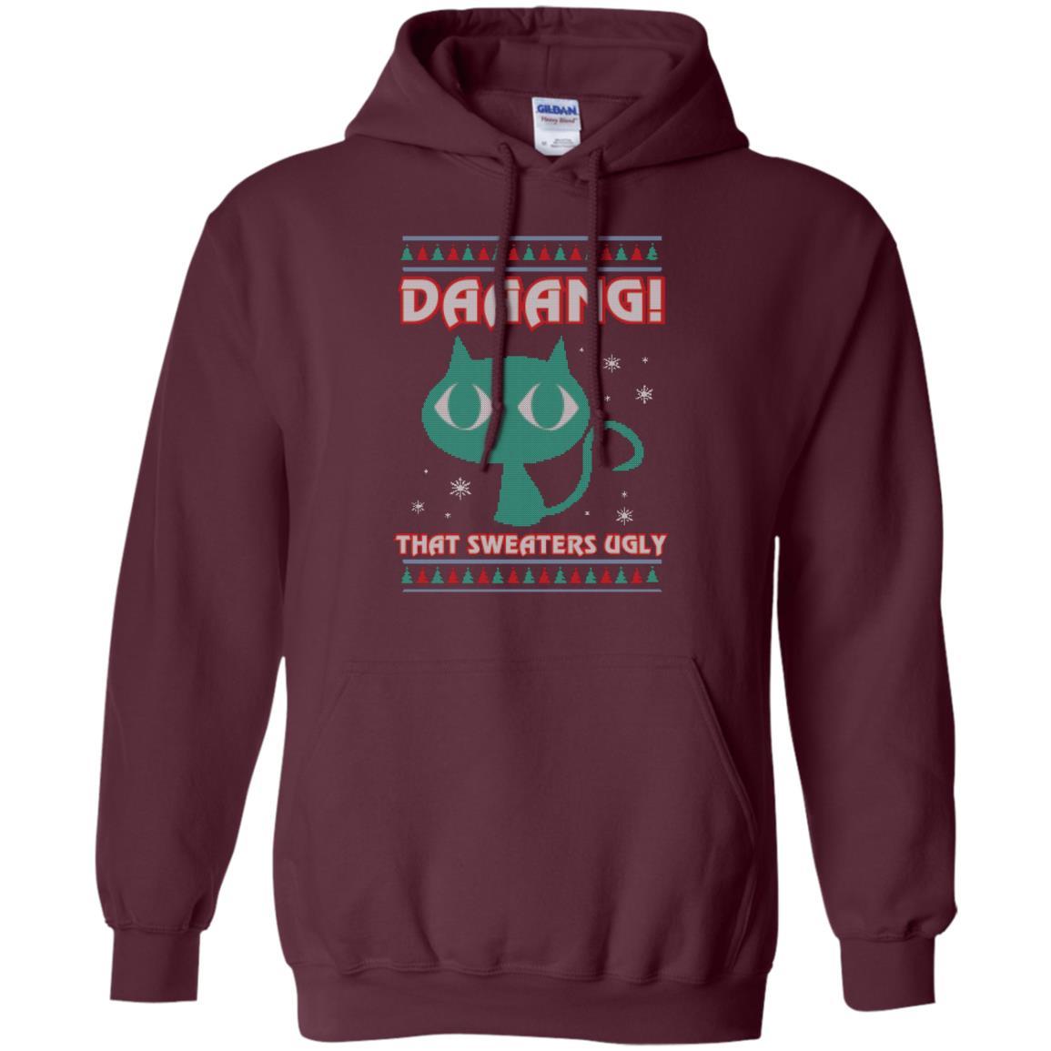 Cat Lovers T-shirt Daaang! That Sweaters Ugly Maroon