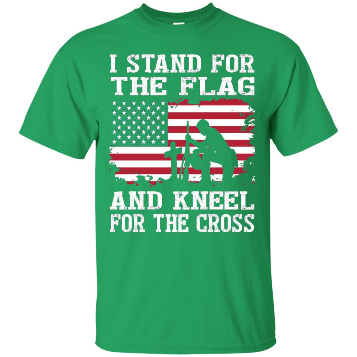 I Stand For The Flag And Kneel For The Cross Military T-shirt Irish Green