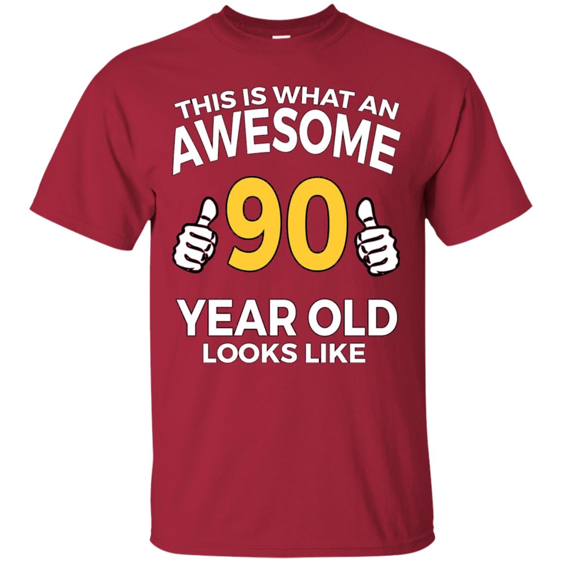 This Is Awesome 90 Years Old Look Like 90th Birthday T-shirt Cardinal