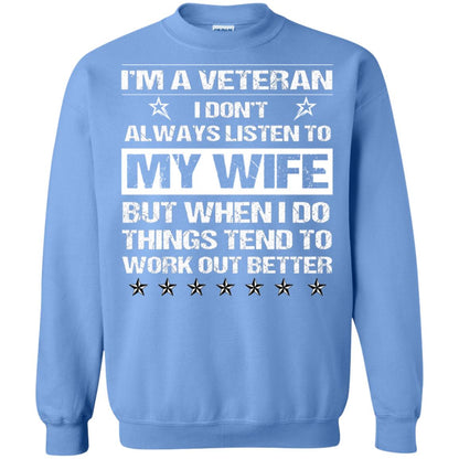 Im A Veteran I Dont Always Listen To My Wife Shirt Carolina Blue