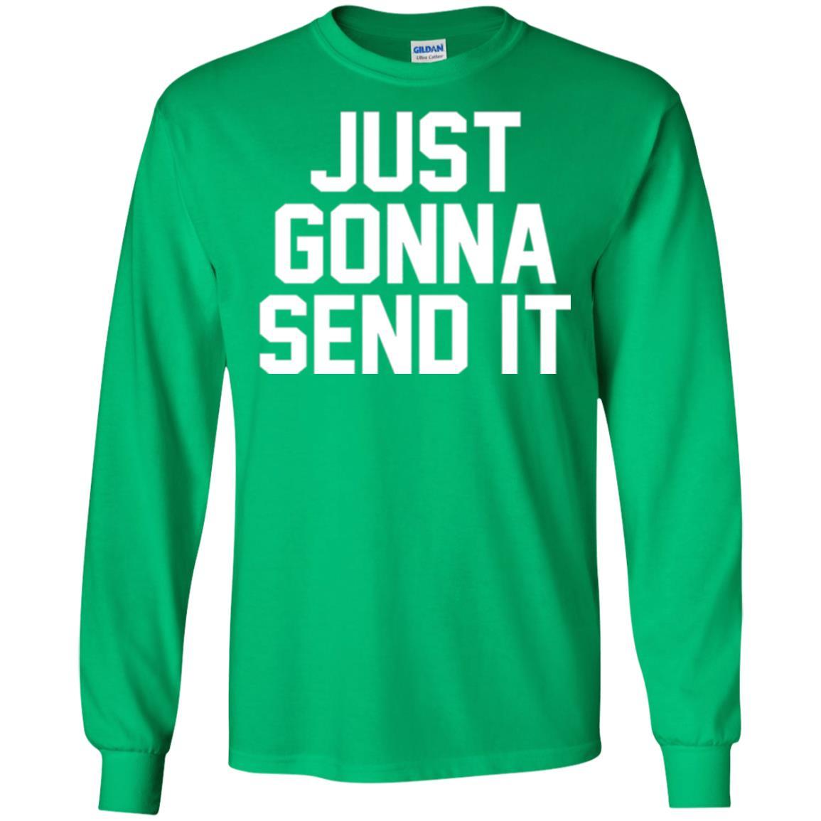 Just Gonna Send It America T-shirt