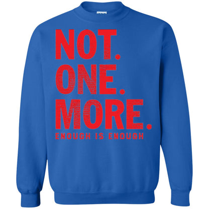 Not One More Enough Is Enough Anti Gun T-shirt Royal
