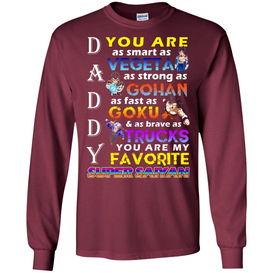 You Are As Smart As Vegeta Daddy T-shirt Maroon