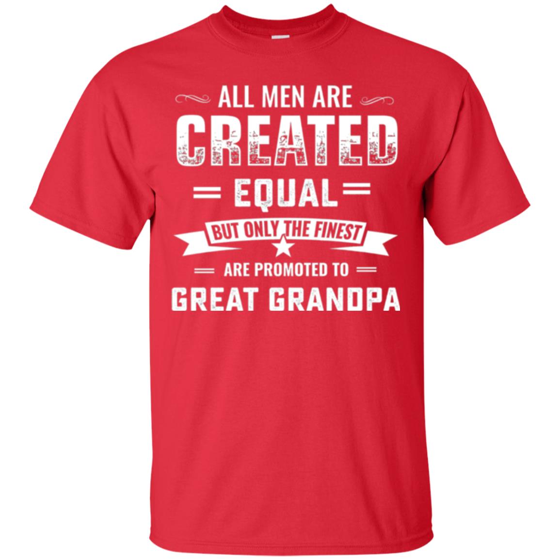 Papa T-shirt All Men Are Created Equal Red