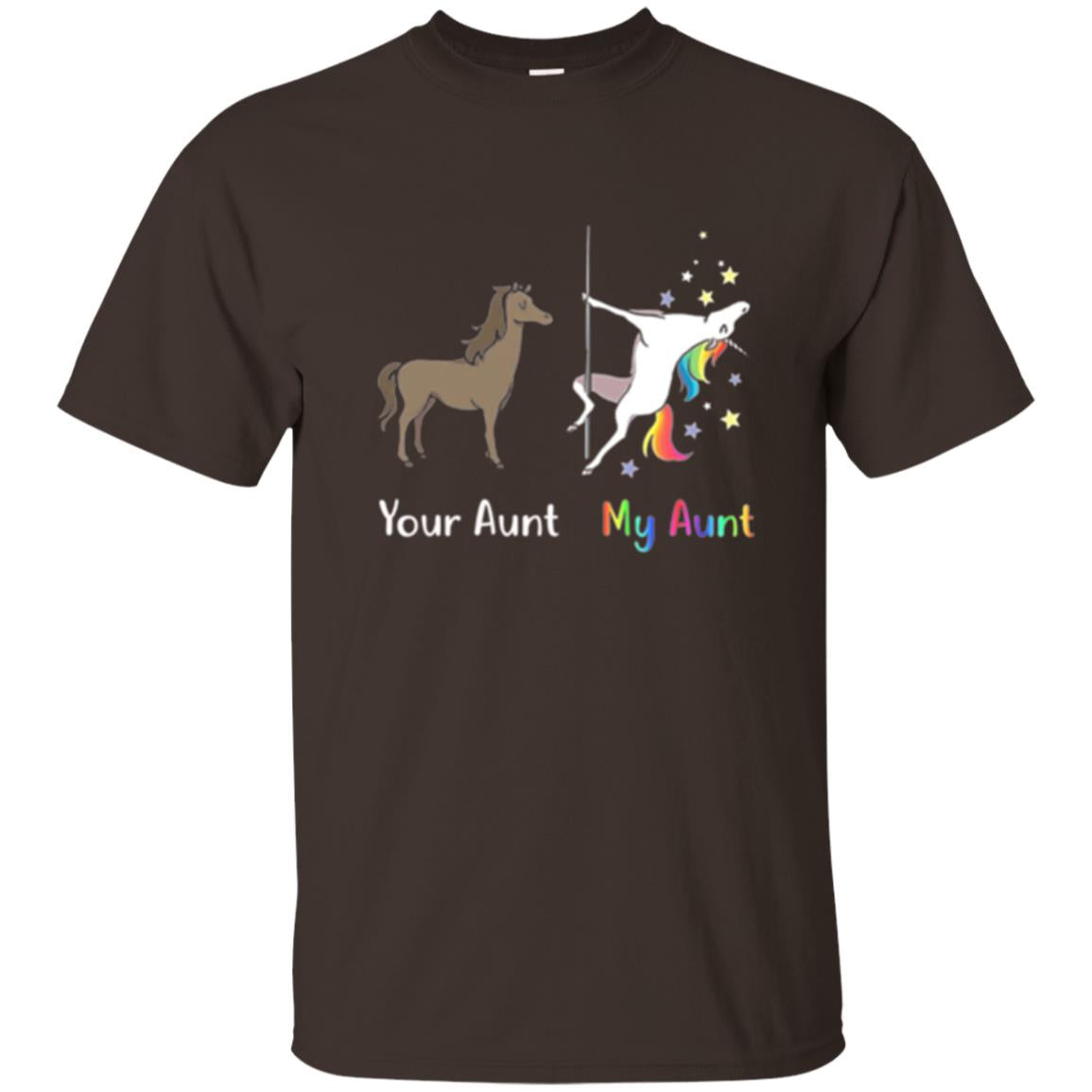 Unicorn T-shirt Your Aunt My Aunt Dark Chocolate