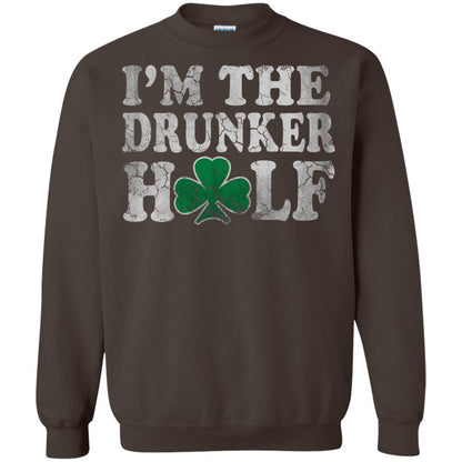 I_m The Drunker Half Saint Patrick_s Day T-shirt Dark Chocolate