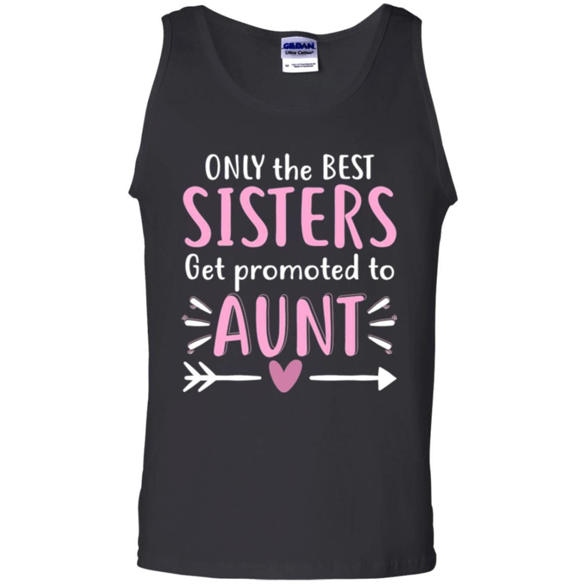 Aunt T-shirt Only The Best Sisters Get Promoted To Aunt Black