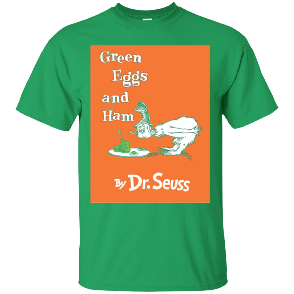 Green Eggs And Ham By Dr. Seuss National Wear Red Day T-shirt Irish Green