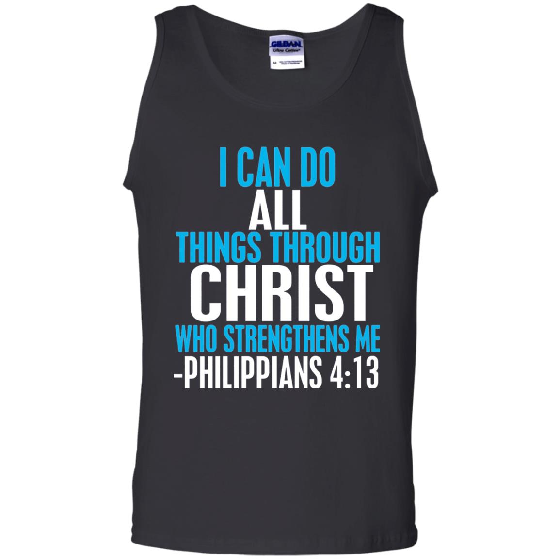 I Can Do All Things Through Christ Christian T-shirt