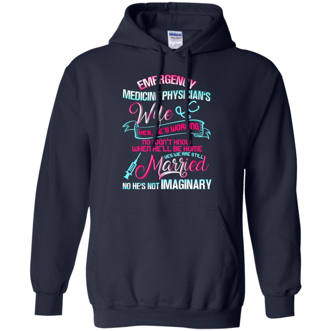 Emergency Medicine Physician's Wife Yes We Are Still Married Shirt Navy