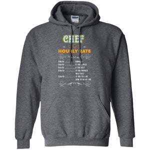 Chef Hourly Rate Cooking Cooker Gift ShirtG185 Gildan Pullover Hoodie 8 oz.