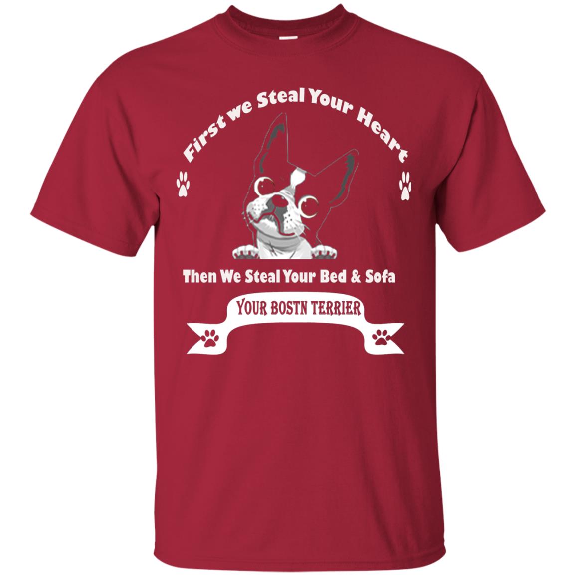 Frist We Steal Your Heart Boston Terrier T-shirt Cardinal