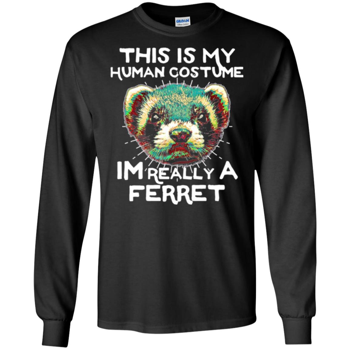 Polecat T-shirt This Is My Human Costume Im Really A Ferret Black