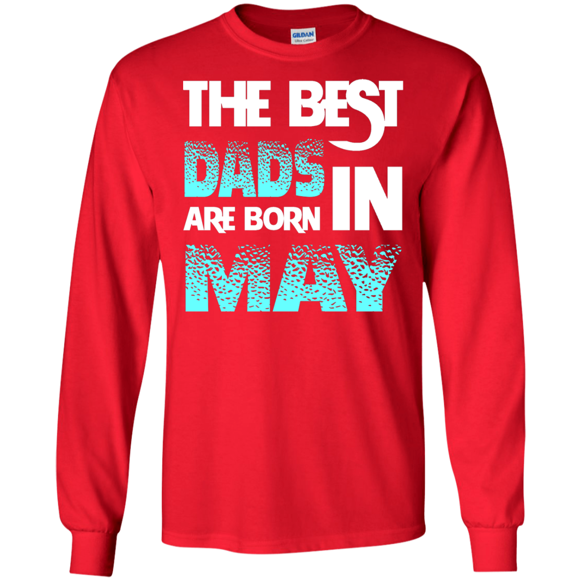 Daddy T-shirt The Best Dads Are Born In May Red