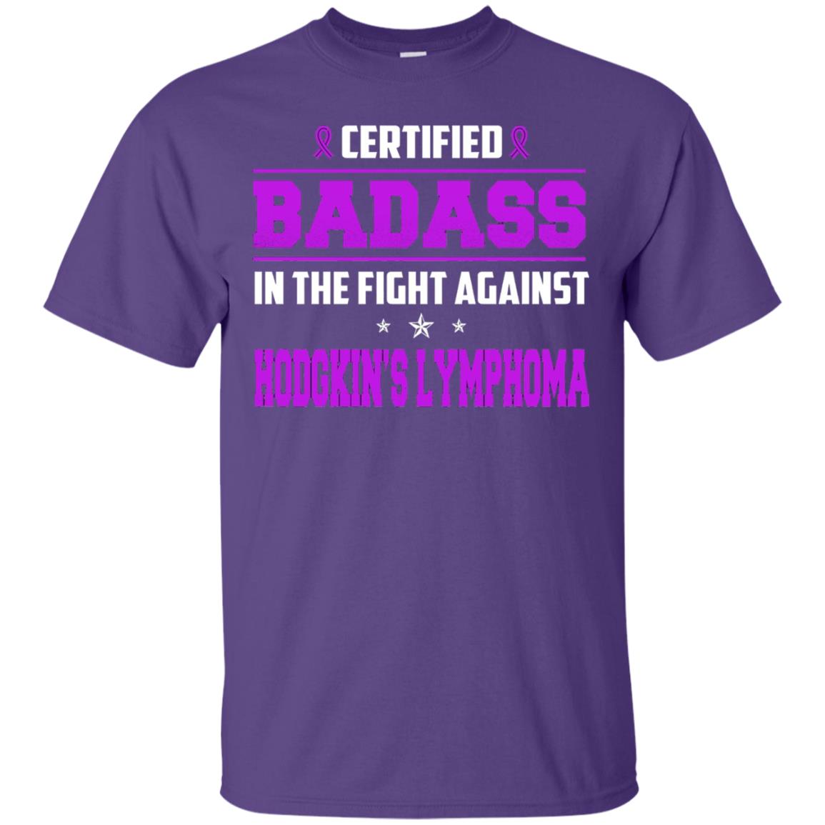 Certified Badass Against T-shirt Hodgkin_s Lymphoma Purple