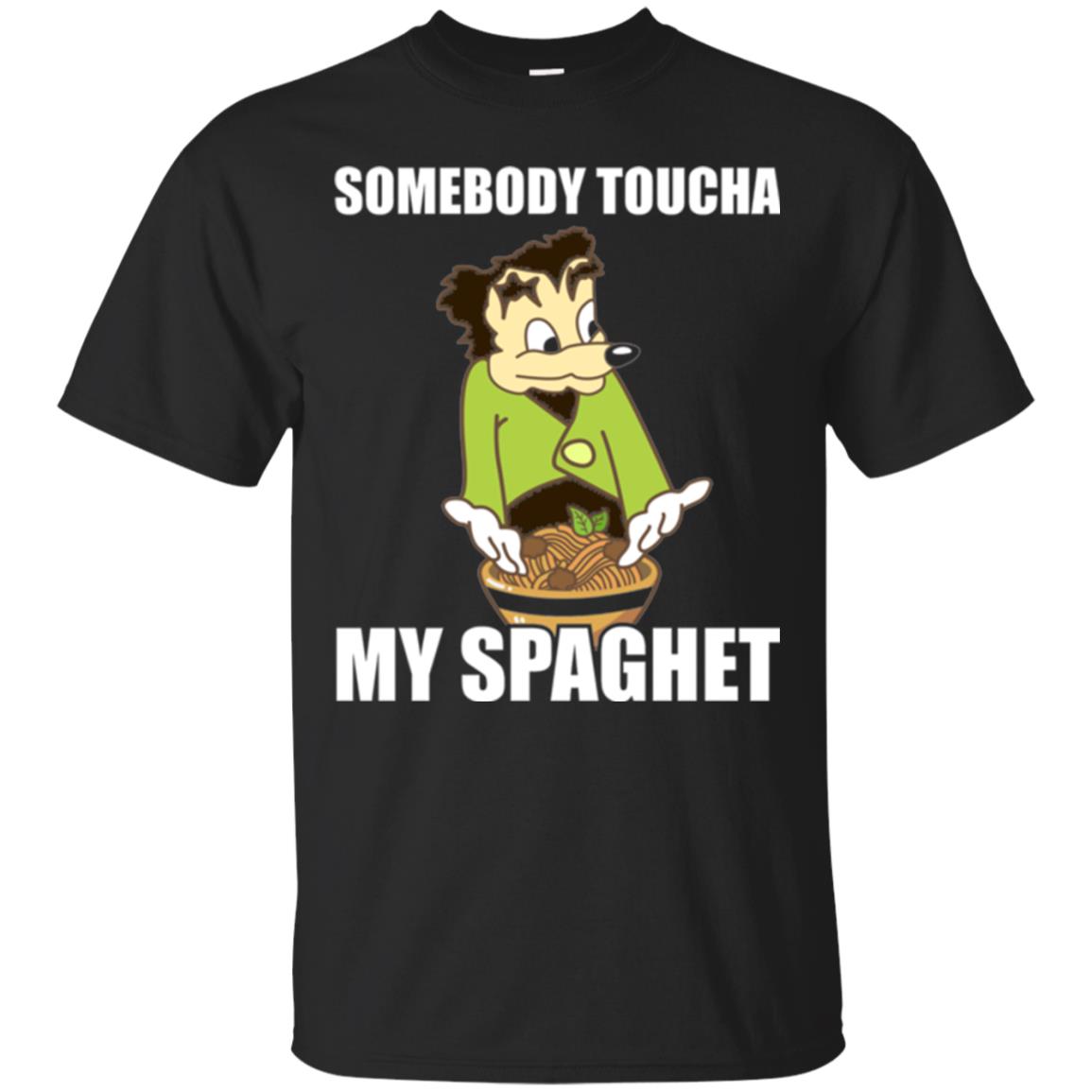 Somebody Toucha My Spaghet T-shirt Black