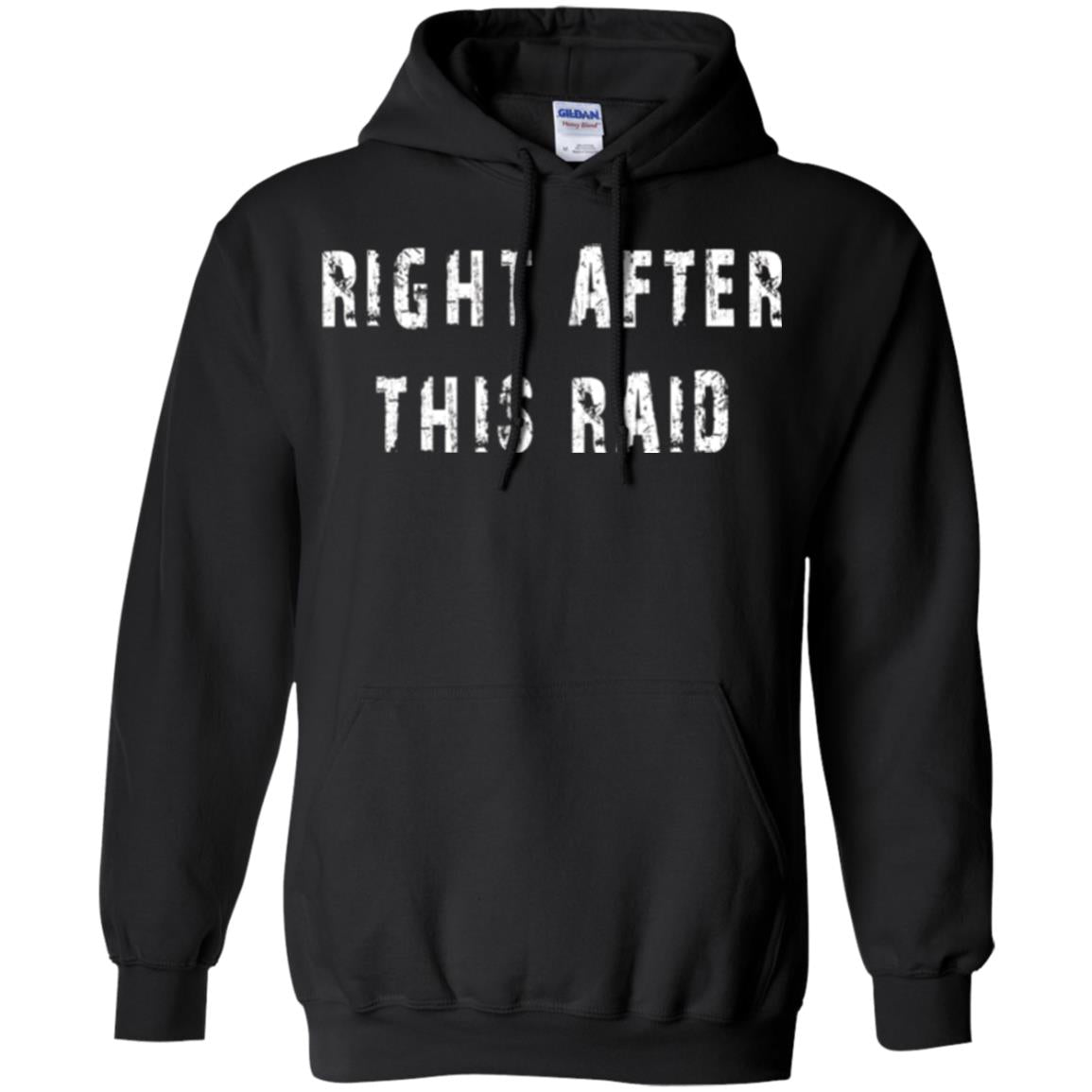 Gamer T-shirt Right After This Raid Black