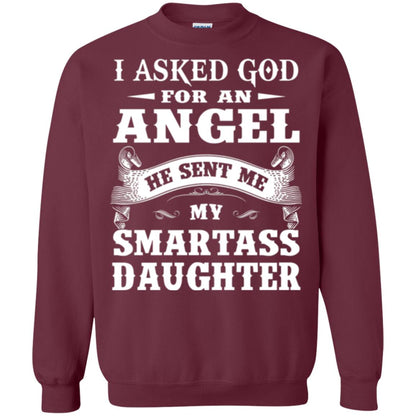 Daddy T-shirt I Asked God For An Angel Maroon