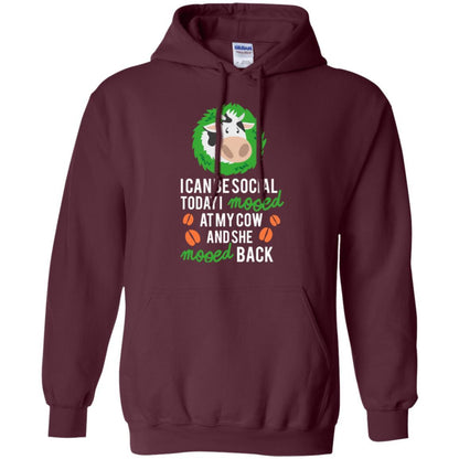 Cow T-shirt I Can Be Social Today I Mooed At My Cow Maroon