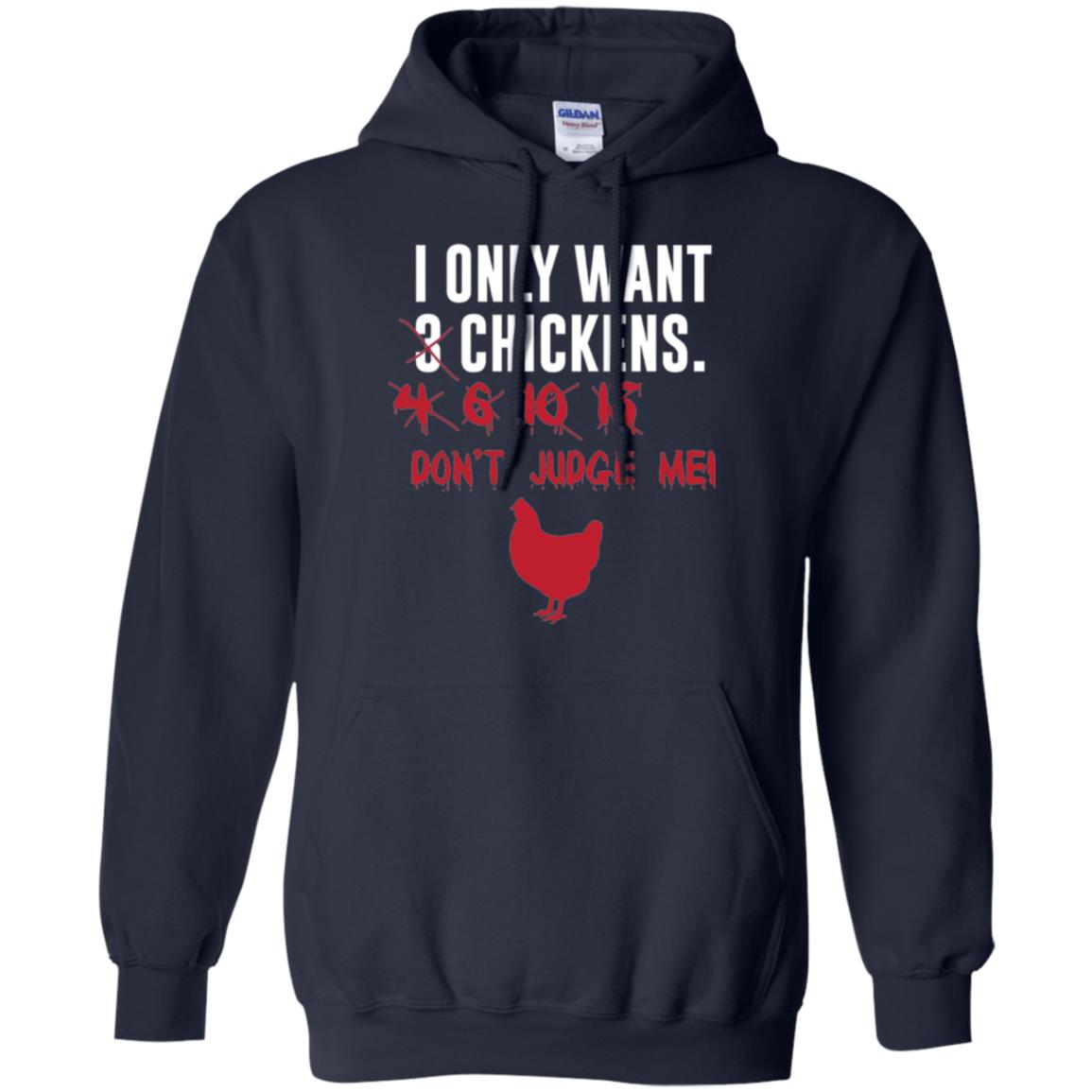 Funny Chichken Lovers T-shirt I Only Want 3 Chickens Or Navy