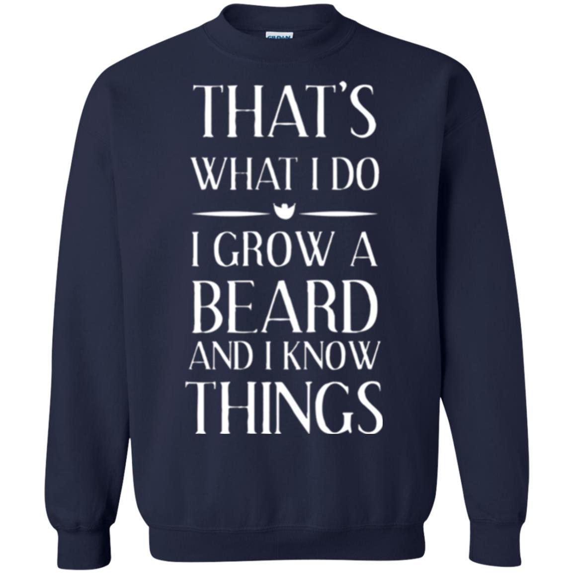 Beard T-shirt That_s What I Do I Grow A Beard Navy