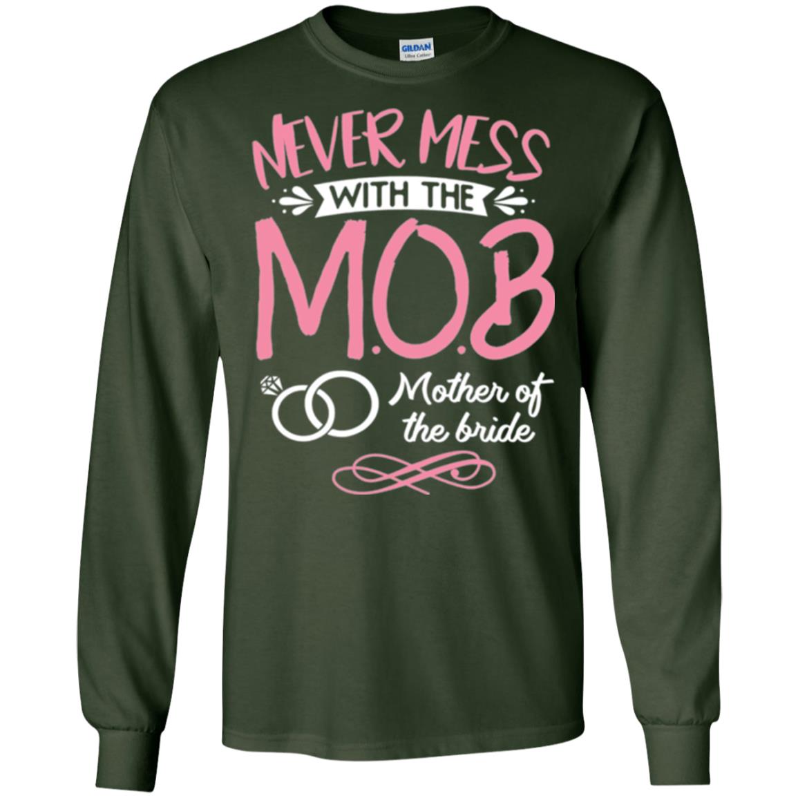 Mother Of The Bride Shirt Never Mess With Forest Green