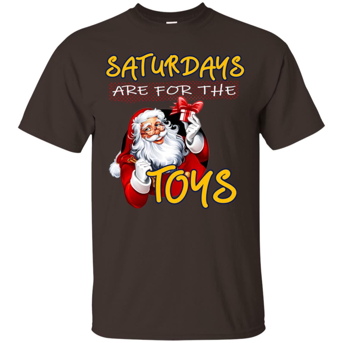 Saturdays Are For The Toys Santa X-mas Gift Shirt Dark Chocolate