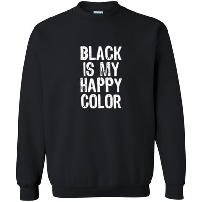 Black Is My Happy Color T-shirt Black