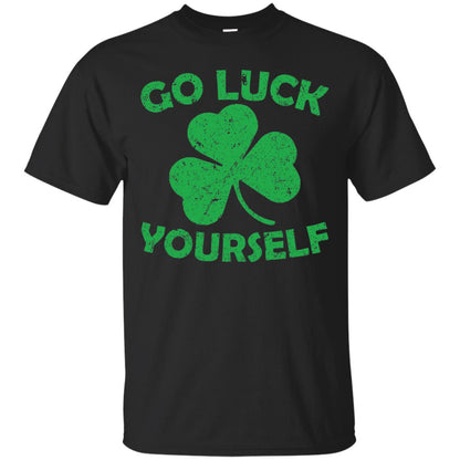 Go Luck Yourself St. Patrick_s Day T-shirt Black