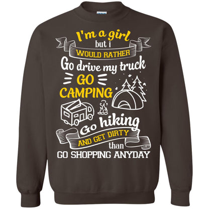 I_m A Girl But I Would Rather Go Drive My Truck Go Camping Go Hiking And Get Dirty Than Go Shopping Anyday Dark Chocolate
