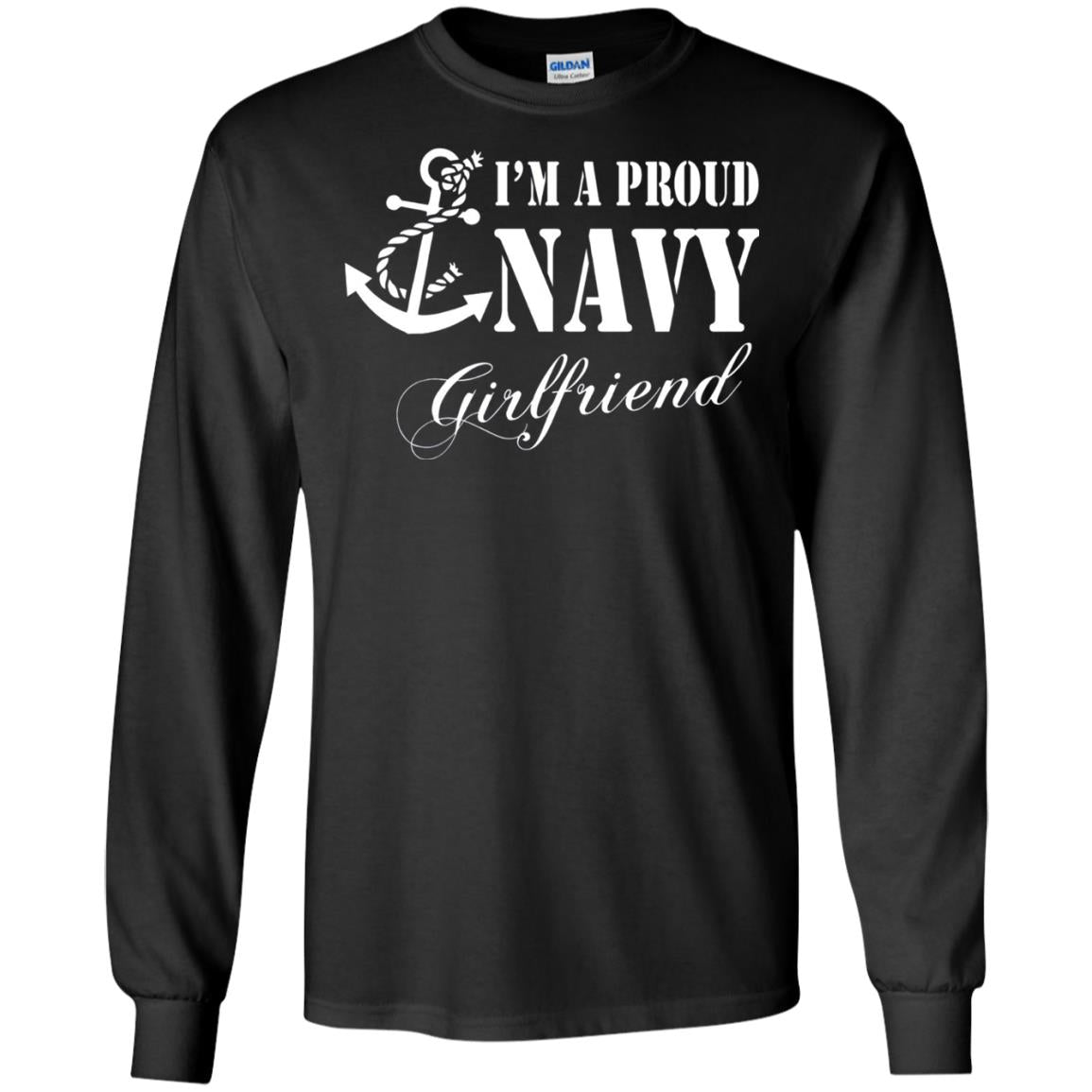 Military Shirt Im A Proud U.s. Navy Girlfriend Black