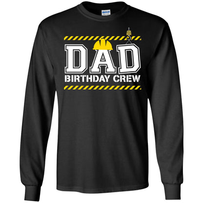 Dad Birthday Crew Construction Worker Shirt Daddy Black