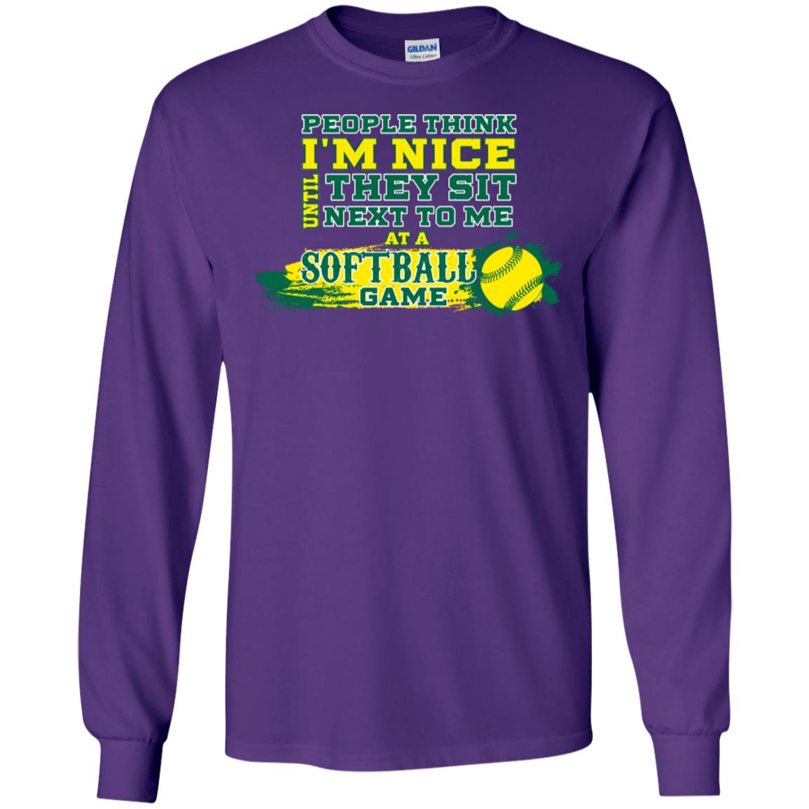 People Think I'm Nice Until They Sit Next To Me At A Softball Game Shirt For Mens Or Womens Purple
