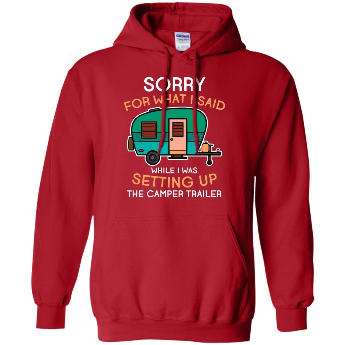 Camping Lover T-shirt I Was Setting Up The Camper Trailer Red