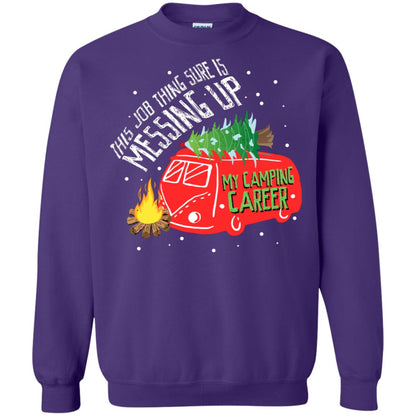 This Job Thing Sure Is Messing Up My Camping Career Shirt Purple