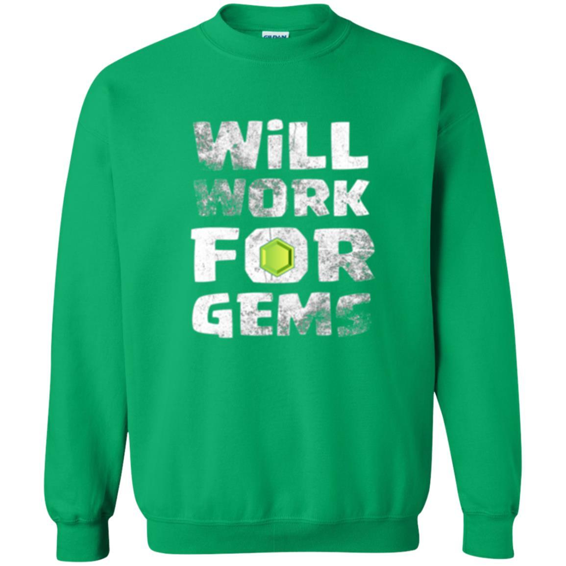 Gamer T-shirt Will Work For Gems Irish Green