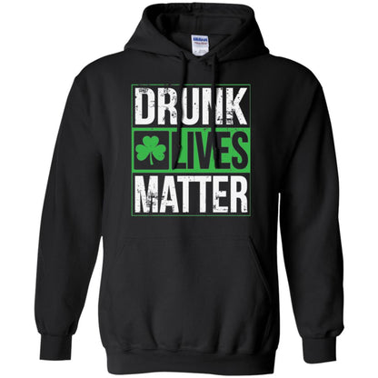 Drunk Lives Matter Saint Patrick_s Day T-shirt Black