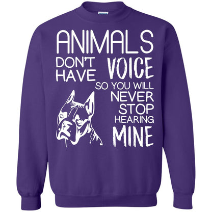 Animals Don't Have A Voice Dog Lover T-shirt Purple
