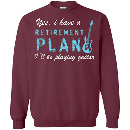 Yes I Have A Retirement Plan I’ll Be Playing Guitar Guitarist T-shirt Maroon