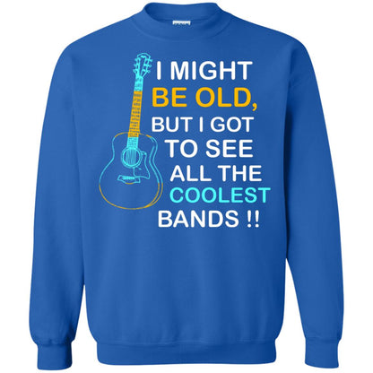 Be Old But I Got To See All The Coolest Band Shirt Royal