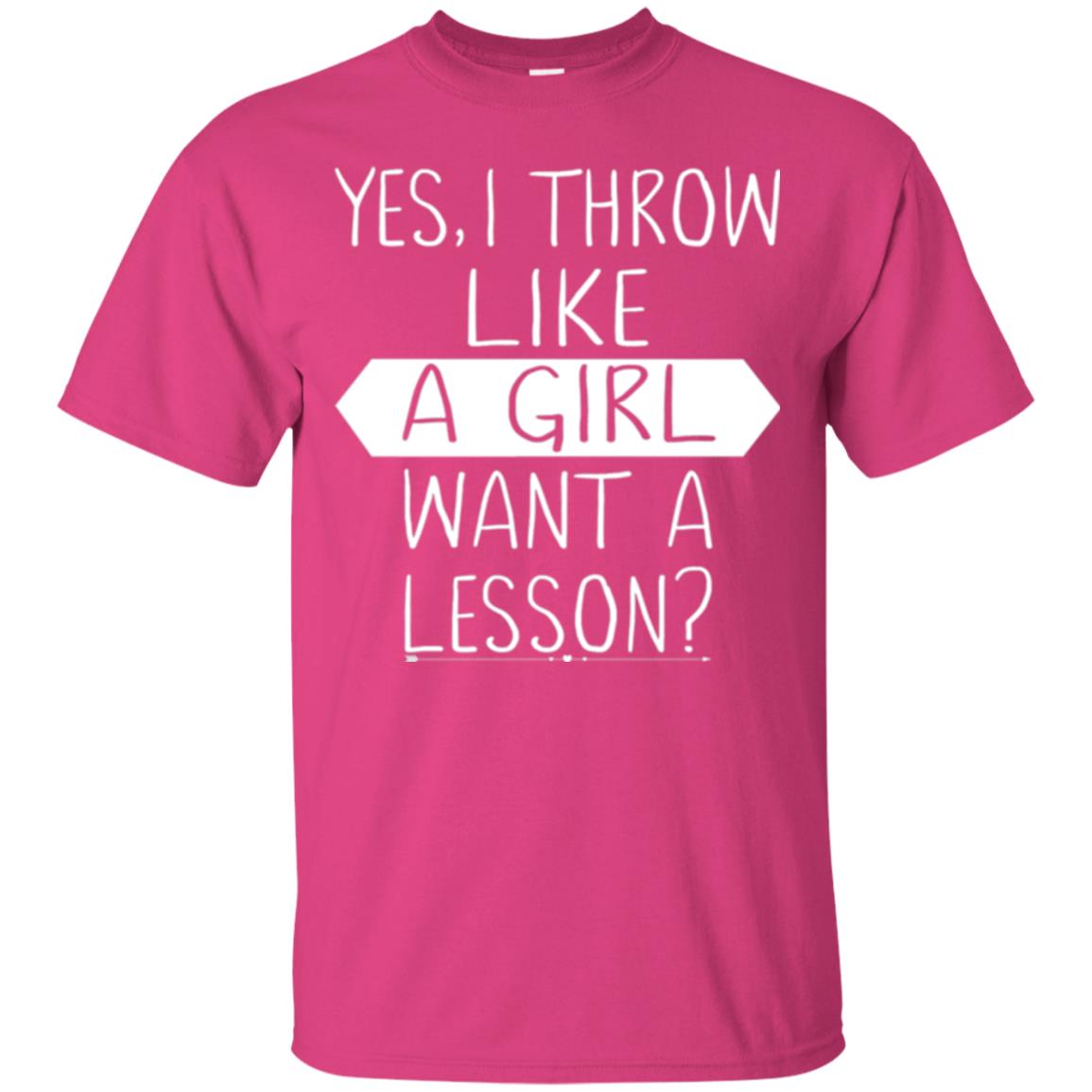 Softball T-shirt Yes I Throw Like A Girl Want A Lesson Heliconia