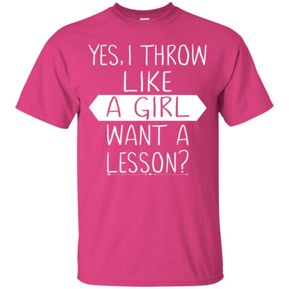 Softball T-shirt Yes I Throw Like A Girl Want A Lesson Heliconia