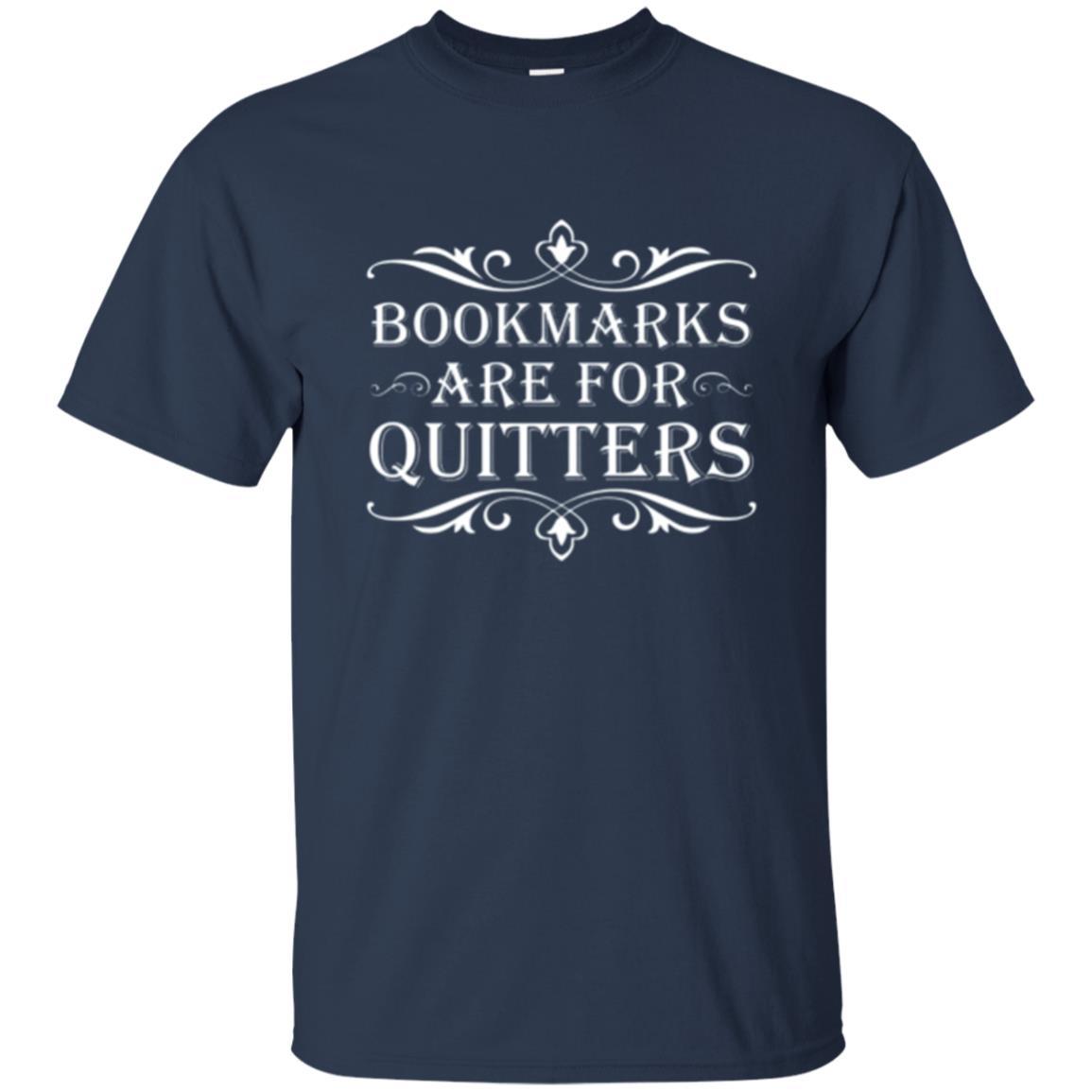 Bookworm T-shirt Bookmarks Are For Quitters Navy