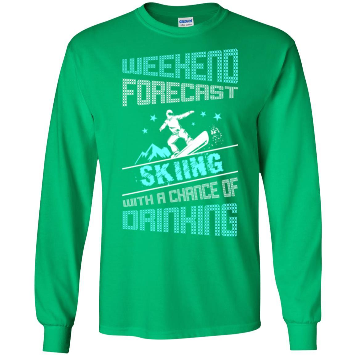 Skier T-shirt Weekend Forecast Skiing With A Chance Of Drinking Irish Green
