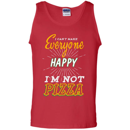 I Can't Make Everyone Happy I'm Not Pizza Best Quote Shirt Red